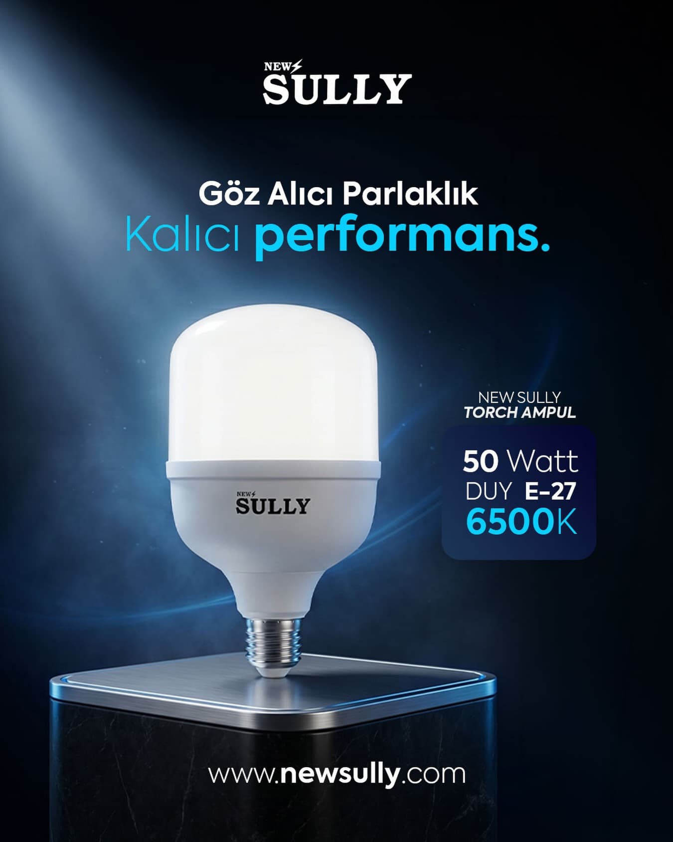New Sully Torch LED ampul, 50 W, E-27 duy, 6500 K — “Göz Alıcı Parlaklık, Kalıcı Performans”